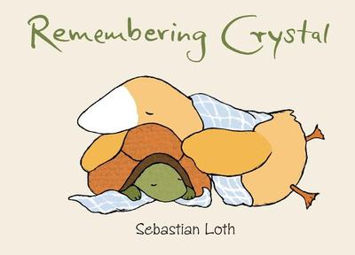 Remembering Crystal - Loth, Sebastian