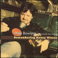 Remembering Kenny Hinson - Mike Bowling