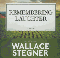 Remembering Laughter - Stegner, Wallace, and Campbell, Cassandra (Read by)