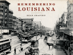 Remembering Louisiana