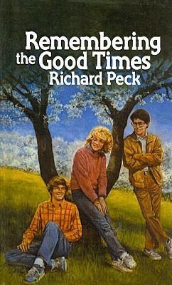 Remembering the Good Times - Peck, Richard