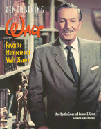 Remembering Walt: Favorite Memories of Walt Disney