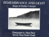 Remembrance and Light: Images of Martha's Vineyard