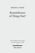 Remembrance of Things Past?: Albert Schweitzer, the Anxiety of Influence, and the Untidy Jesus of Markan Memory