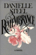 Remembrance - Steel, Danielle