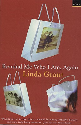 Remind Me Who I Am, Again - Grant, Linda