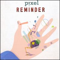 Reminder - Pixel