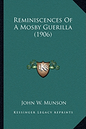 Reminiscences Of A Mosby Guerilla (1906)