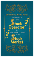 Reminiscences of a Stock Operator & How I Made $2,000,000 in the Stock Market