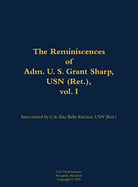 Reminiscences of Adm. U. S. Grant Sharp, USN (Ret.), vol. I