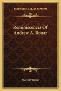 Reminiscences of Andrew A. Bonar