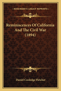 Reminiscences of California and the Civil War (1894)