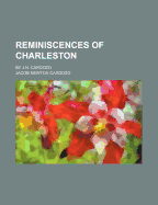 Reminiscences of Charleston. by J.N. Cardozo