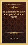 Reminiscences of Early Chicago and Vicinity (1902)