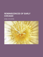 Reminiscences of Early Chicago - McIlvaine, Mabel
