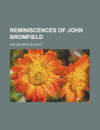 Reminiscences of John Bromfield