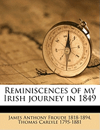 Reminiscences of My Irish Journey in 1849