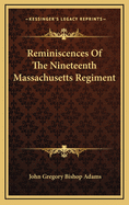 Reminiscences of the Nineteenth Massachusetts Regiment