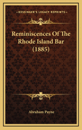 Reminiscences of the Rhode Island Bar (1885)