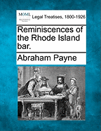 Reminiscences of the Rhode Island Bar