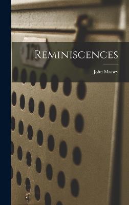 Reminiscences - Massey, John