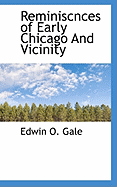 Reminiscnces of Early Chicago and Vicinity