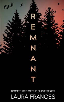 Remnant (Book Three) - Frances, Laura