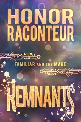 Remnants - Griffin, Katie (Editor), and Raconteur, Honor