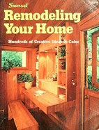 Remodeling Your Home - Sunset Books