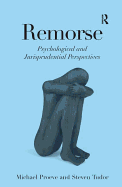 Remorse: Psychological and Jurisprudential Perspectives