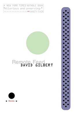 Remote Feed: Stories - Gilbert, David