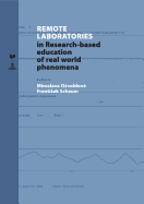 Remote Laboratories: in Research-based education of real world phenomena