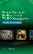 Remote Sensing for Biodiversity and Wildlife Management: Synthesis and Applications