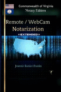 Remote / Webcam Notarization Commonwealth of Virginia Notaries