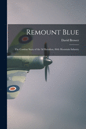 Remount Blue: the Combat Story of the 3d Battalion, 86th Mountain Infantry