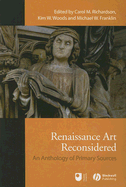 Renaissance Art Reconsidered: An Anthology of Primary Sources
