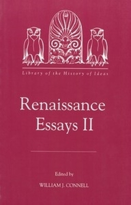 Renaissance Essays II - Connell, William J (Editor)