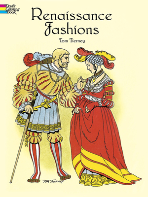 Renaissance Fashions Coloring Book - Tierney, Tom
