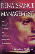 Renaissance Management: The Rebirth of Learning Through People and Organizations