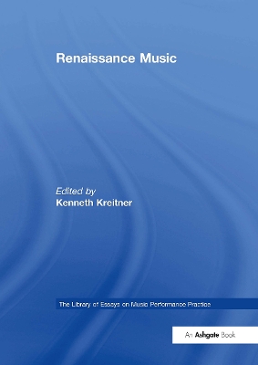 Renaissance Music - Kreitner, Kenneth (Editor)