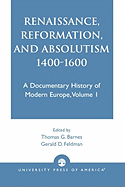 Renaissance, Reformation, and Absolutism 1400-1600