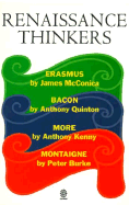 Renaissance Thinkers: Erasmus, Bacon, More, and Montaigne