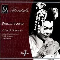 Renata Scotto, Vol.1 - Carlo Bergonzi (vocals); Carlo Cava (vocals); Flora Rafanelli (vocals); Renata Scotto (soprano); Renato Cioni (vocals);...