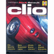 Renault Clio: The Definitive Guide to Modifying - Jex, R. M.