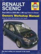 Renault Scenic Petrol and Diesel Service and Repair Manual: 2003 to 2006