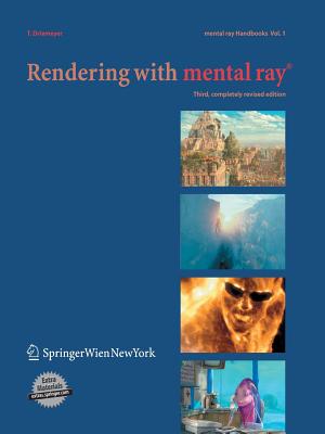 Rendering with Mental Ray(r) - Driemeyer, Thomas