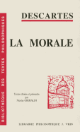 Rene Descartes: La Morale