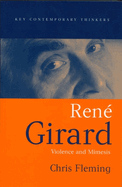 Rene Girard: Violence and Mimesis