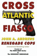 Renegade Cops: Cross Atlantic Fiasco