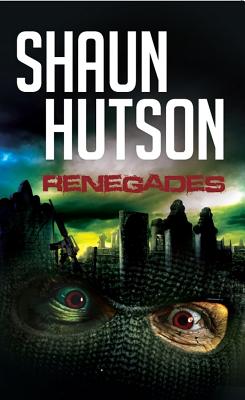 Renegades - Hutson, Shaun